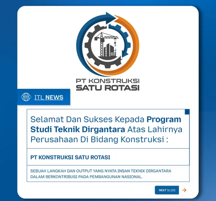 PT Konstruksi Satu Rotasi, Langkah Nyata Mahasiswa ITL Trisakti Membangun Industri