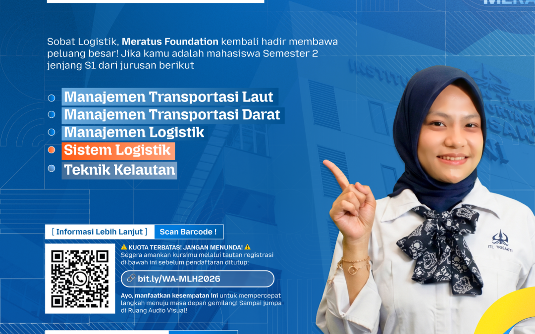 Beasiswa Khusus Meratus Foundation untuk Mahasiswa Semester 2 ITL Trisakti