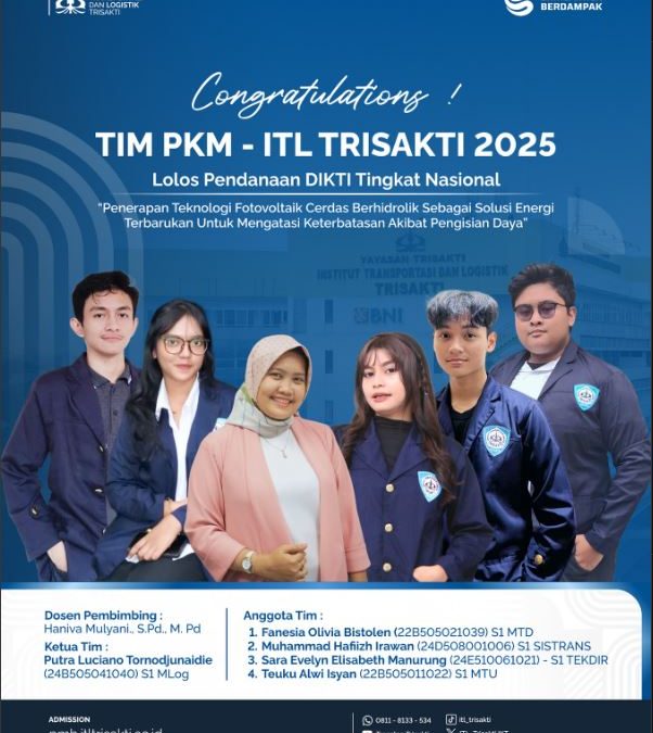 Mahasiswa ITL Trisakti Lolos Pendanaan PKM Nasional 2025 melalui Inovasi Teknologi Fotovoltaik Cerdas