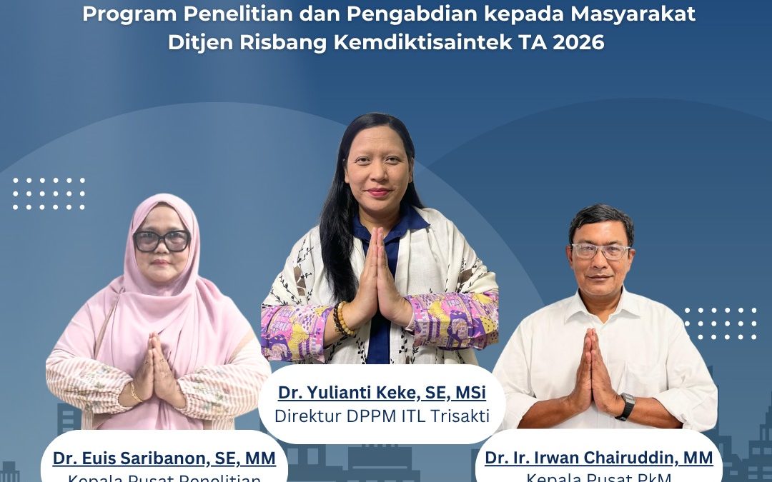 Dosen ITL Trisakti Raih Pendanaan Program Penelitian dan Pengabdian kepada Masyarakat Kemdiktisaintek Tahun 2026