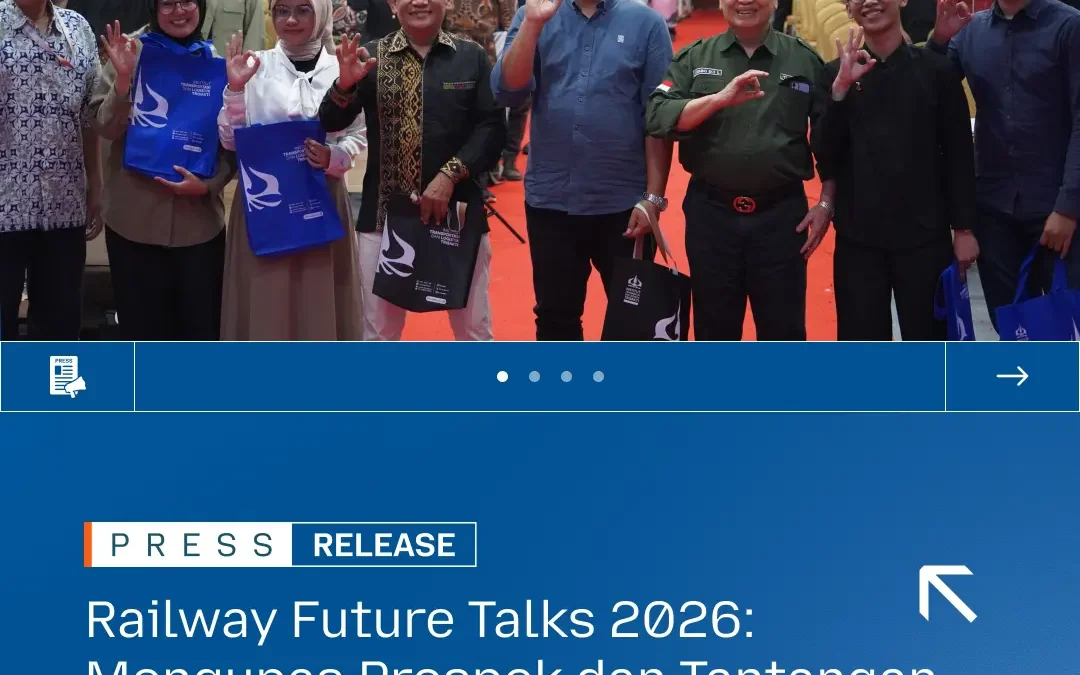 Railway Future Talks 2026: Mengupas Prospek dan Tantangan Teknologi Perkeretaapian Masa Depan di ITL Trisakti