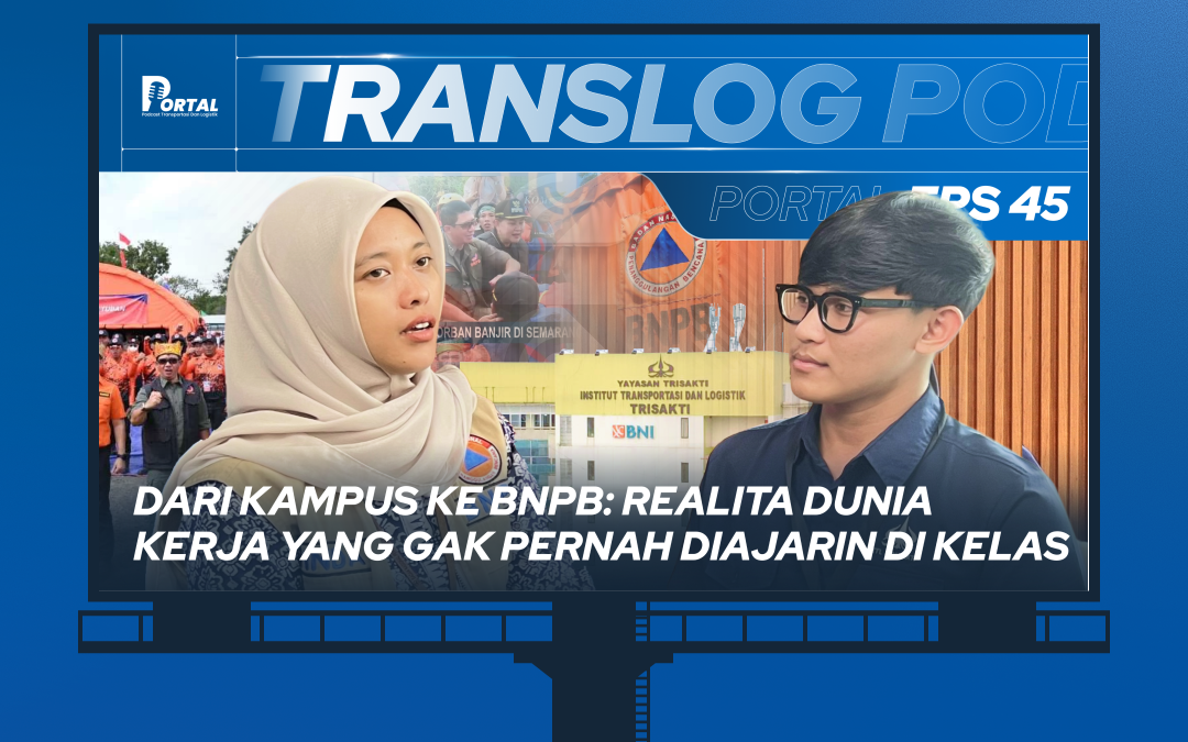 Logistik Kemanusiaan: Realita Dunia Kerja Alumni ITL Trisakti di BNPB