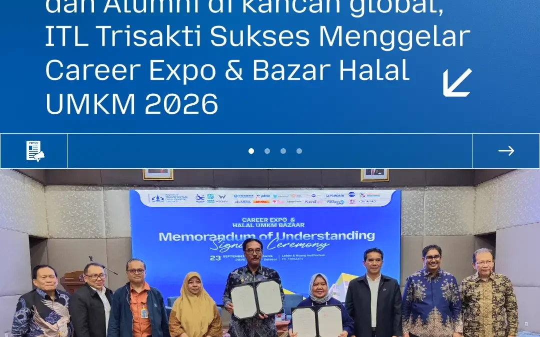 Dorong Daya Saing Mahasiswa dan Alumni di kancah global, ITL Trisakti Sukses Menggelar Career Expo & Bazar Halal UMKM 2026